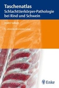 Bild: Taschenatlas Schlachttierk&ouml;rper-Pathologie bei Rind und Schwein - Enke