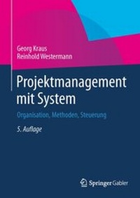Enlarge image Cover: Projektmanagement mit System - Springer Gabler
