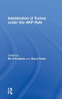 Cover: Islamization of Turkey under the AKP Rule - Routledge