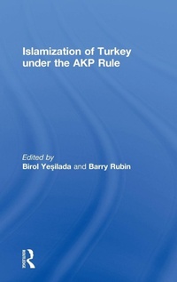 Enlarge image Cover: Islamization of Turkey under the AKP Rule - Routledge
