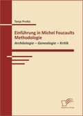 Cover: Einf&uuml;hrung in Michel Foucaults Methodologie - Diplomica Verlag