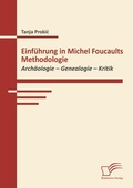 Cover: Einf&uuml;hrung in Michel Foucaults Methodologie - Diplomica Verlag