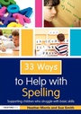 Cover: 33 Ways to Help with Spelling - Routledge