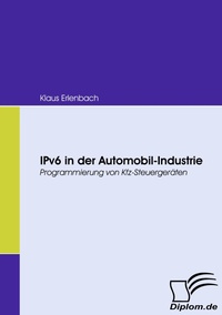 Abbildung von: IPv6 in der Automobil-Industrie - Diplomica Verlag