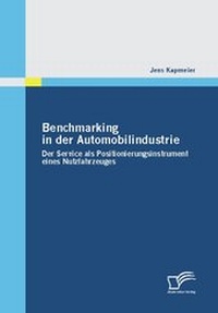 Abbildung von: Benchmarking in der Automobilindustrie - Diplomica Verlag