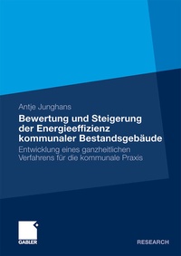 Abbildung von: Bewertung und Steigerung der Energieeffizienz kommunaler Bestandsgebäude - Springer Gabler