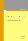 Cover: The Euro-Mediterranean Partnership - Diplomica Verlag