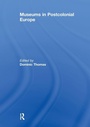 Cover: Museums in Postcolonial Europe - Routledge