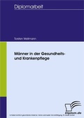 Cover: M&auml;nner in der Gesundheits- und Krankenpflege - diplom.de