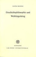 Cover: Geschichtsphilosophie und Weltb&uuml;rgerkrieg - Universit&auml;tsverlag Winter
