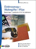 Cover: Elektrosmog - Wohngifte - Pilze - Trias