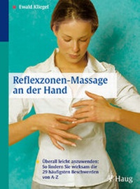 Abbildung von: Reflexzonen-Massage an der Hand - MVS Medizinverlage Stuttgart