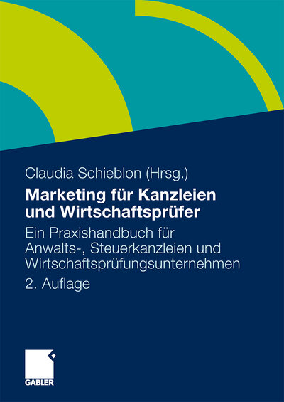 Abbildung von: Marketing für Kanzleien und Wirtschaftsprüfer - Springer Gabler