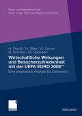 Cover: Wirtschaftliche Wirkungen und Besucherzufriedenheit mit der UEFA EURO 2008TM - Springer Gabler