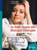 Cover: So hilft Ihnen die Blutegel-Therapie - MVS Medizinverlage Stuttgart