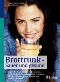Abbildung von: Brottrunk - Fitness für Haut, Darm und Immunsystem - TRIAS