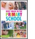 Cover: Body Image in the Primary School - Routledge