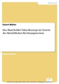 Cover: Das Shareholder Value-Konzept im System des Betrieblichen Rechnungswesens - diplom.de