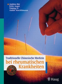 Abbildung von: Traditionelle Chinesische Medizin bei rheumatischen Krankheiten - MVS Medizinverlage Stuttgart