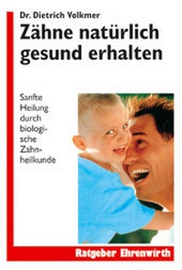 Abbildung von: Zähne natürlich gesund erhalten - Trias