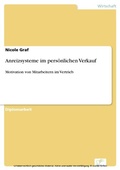 Cover: Anreizsysteme im pers&ouml;nlichen Verkauf - diplom.de