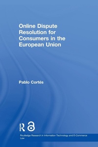 Abbildung von: Online Dispute Resolution for Consumers in the European Union - Routledge