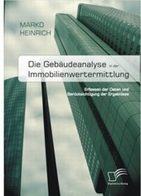 Abbildung von: Die Gebäudeanalyse in der Immobilienwertermittlung - Diplomica Verlag
