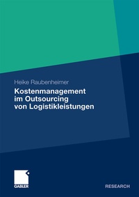 Abbildung von: Kostenmanagement im Outsourcing von Logistikleistungen - Springer Gabler