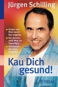 Cover: Kau Dich gesund! - TRIAS