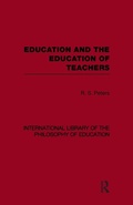 Cover: Education and the Education of Teachers (International Library of the Philosophy of Education volume 18) - Routledge