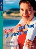 Cover: Sport - jetzt fang' ich wieder an! - MVS Medizinverlage Stuttgart