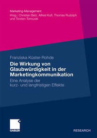 Abbildung von: Die Wirkung von Glaubwürdigkeit in der Marketingkommunikation - Springer Gabler