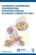 Cover: Cohesion, Coherence, Cooperation: European Spatial Planning Coming of Age? - Routledge