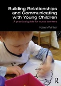 Cover: Building Relationships and Communicating with Young Children - Routledge