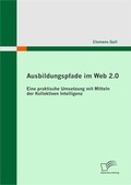 Cover: Ausbildungspfade im Web 2.0 - Diplomica Verlag
