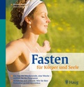 Cover: Fasten f&uuml;r K&ouml;rper und Seele - MVS Medizinverlage Stuttgart