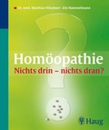 Cover: Hom&ouml;opathie: Nichts drin - nichts dran? - MVS Medizinverlage Stuttgart