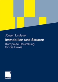 Abbildung von: Immobilien und Steuern - Springer Gabler