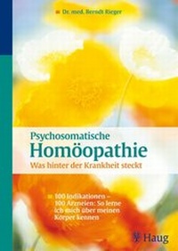 Abbildung von: Psychosomatische Homöopathie: Was hinter der Krankheit steckt - Karl F. Haug