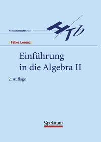Abbildung von: Einführung in die Algebra II - Spektrum Akademischer Verlag