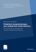 Cover: Origin&auml;re Ausgr&uuml;ndungen aus etablierten Unternehmen - Springer Gabler