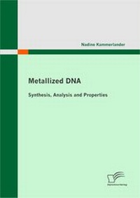 Abbildung von: Metallized DNA - Diplomica Verlag