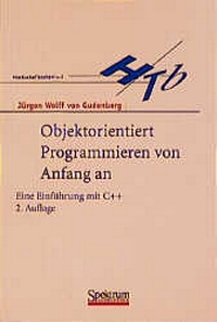 Enlarge image Cover: Objektorientiert Programmieren von Anfang an - Spektrum Akademischer Verlag