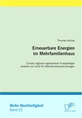 Cover: Erneuerbare Energien im Mehrfamilienhaus - Diplomica Verlag