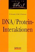 Cover: DNA/Protein-Interaktionen - Spektrum Akademischer Verlag