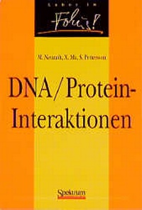 Enlarge image Cover: DNA/Protein-Interaktionen - Spektrum Akademischer Verlag