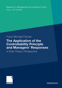 Abbildung von: The Application of the Controllability Principle and Managers' Responses - Springer Gabler