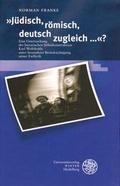 Cover: 'J&uuml;disch, r&ouml;misch, deutsch zugleich...'? - Universit&auml;tsverlag Winter