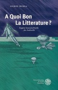 Cover: 'A Quoi Bon La Litterature?' - Universit&auml;tsverlag Winter