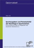 Cover: Sportausgaben und Preiselastizit&auml;t der Nachfrage in Sportvereinen - diplom.de